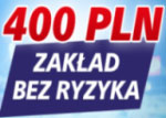 Zakład bez ryzyka 400zł